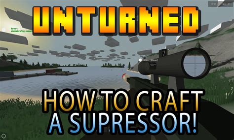 How To Craft A Supressor On Unturned! .